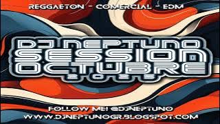 Sesion OCTUBRE 2025 (DJ Neptuno) [Reggaeton, Comercial, Flamenco, Dembow]