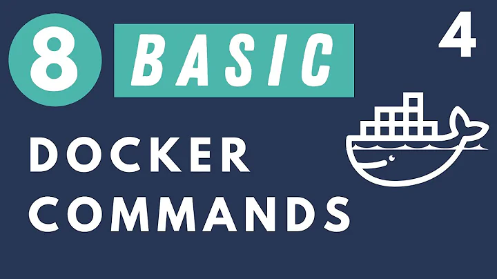 8 Basic Docker Commands || Docker Tutorial 4