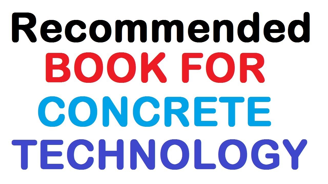 Recommended Book For Concrete Technology By Learning Technology - YouTube