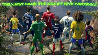 The Last Game The Great Epic Football