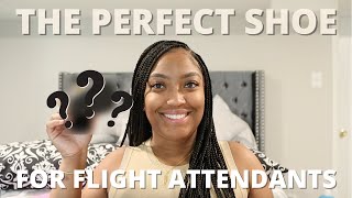 The PERFECT Flight Attendant Shoes | Tips from a REAL Flight Attendant