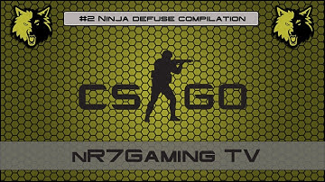 CS:GO | #2 Ninja Defuse Compilation | nR7Gaming