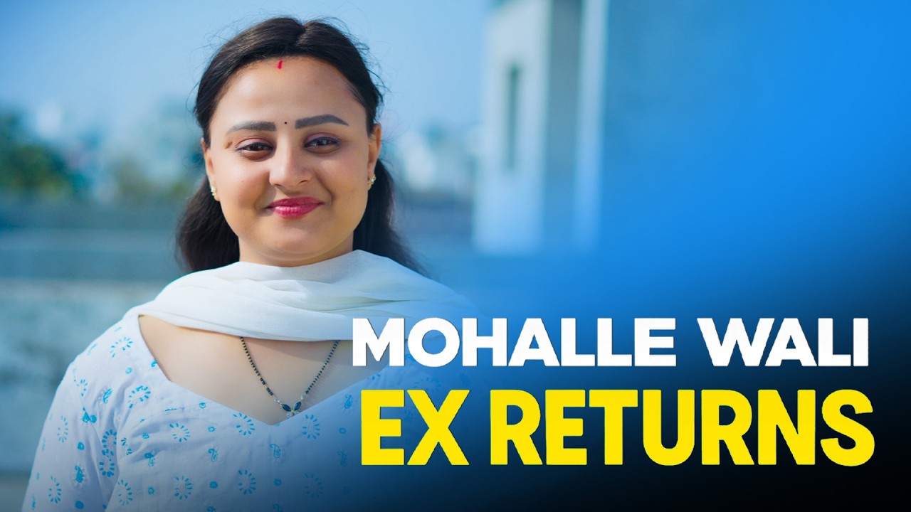 Mohalle Wali EX Returns  | Holi Special 2026 | Shaadi Ke Baad Pehli Mulaqat!
