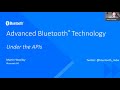 Advanced bluetooth technology  under the apis  martin woolley  ndc london 2021