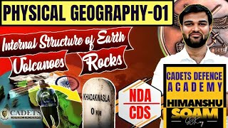 2 2025 Geography Internal Structure of Earth Volcanoes Rocks By Himanshu Sir NDA CDS