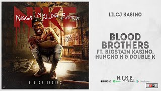 Lil Cj Kasino  Blood Brothers Ft Bigstain Kasino Honcho K U0026 Double K nike