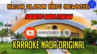 HIASAN DILAMAN RINDU - NEWBOYZ KARAOKE NADA STANDARD KARAOKE NADA RINGAN