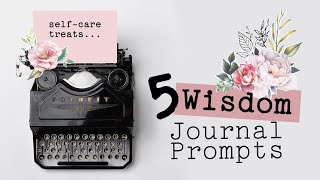 5 Journal Prompts for Finding Inner Wisdom - By Agnes de Bezenac 5 Journal Prompts for Finding Inner Wisdom - By Agnes de Bezenac