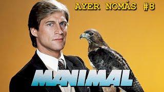 Manimal | Ayer Nomás #8