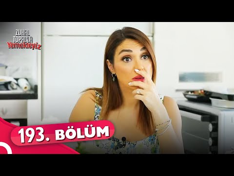 Zuhal Topal'la Yemekteyiz 193. Bölüm | 08 Haziran 2022