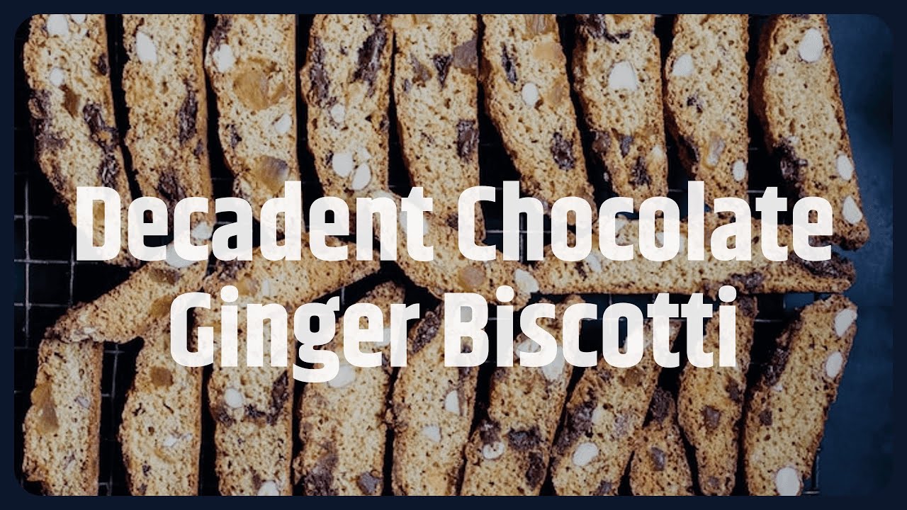 Chocolate and ginger biscotti recipe YouTube