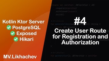 Пишем Backend на Kotlin и Ktor: Создаем роуты для регистрации и авторизации