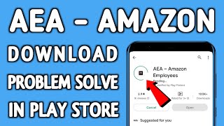 How to fix can't install AEA - Amazon Employees download problem solve in google play store screenshot 1