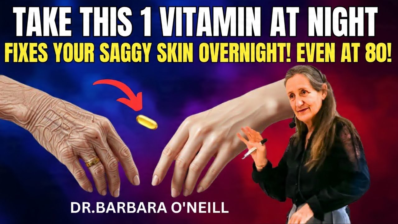 Goodbye Crepey Skin! Take These 2 Vitamins At Night To Fix Saggy Skin Overnight | Barbara O'Neill