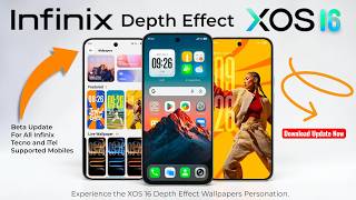 Infinix XOS 16 Update Customization Depth Effect For Supported Infinix Tecno and iTel Mobiles