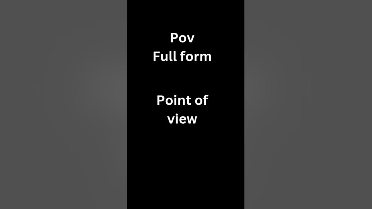 pov-full-form-shorts-youtube