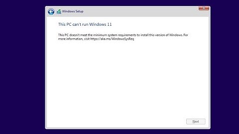 Hướng dẫn sửa lỗi cài đặt windows 11 - minimum system requirements