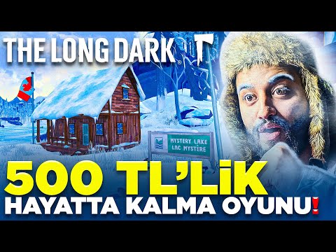 EN PAHALI HAYATTA KALMA OYUNUNU ALDIM! The Long Dark 1. Bölüm