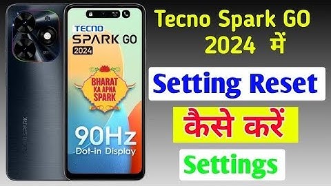 Tecno spark go 2024 me settings reset kaise kare / how to reset settings in tecno mobile me //
