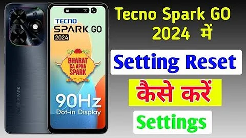 Tecno spark go 2024 me settings reset kaise kare / how to reset settings in tecno mobile me //