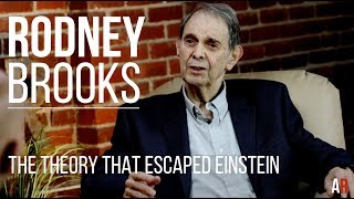 RODNEY BROOKS | THE THEORY THAT ESCAPED EINSTEIN | FULL EPISODE