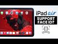 Does iPad Air M4 Have Face ID? - Facial Recognition Support
