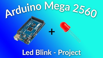 Arduino Mega 2560 - First Project - LED blink