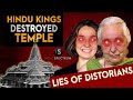 Romila thapar lied about hindu king breaking hindu temple  indic spectrum