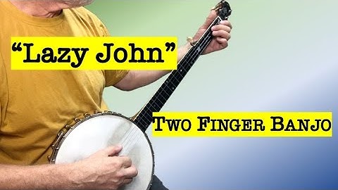 Lazy John - two finger banjo with tablature