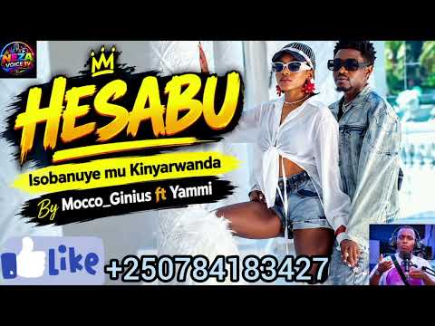 HESABU Isobanuye mu Kinyarwanda Mocco_Ginius ft Yammi.🇷🇼