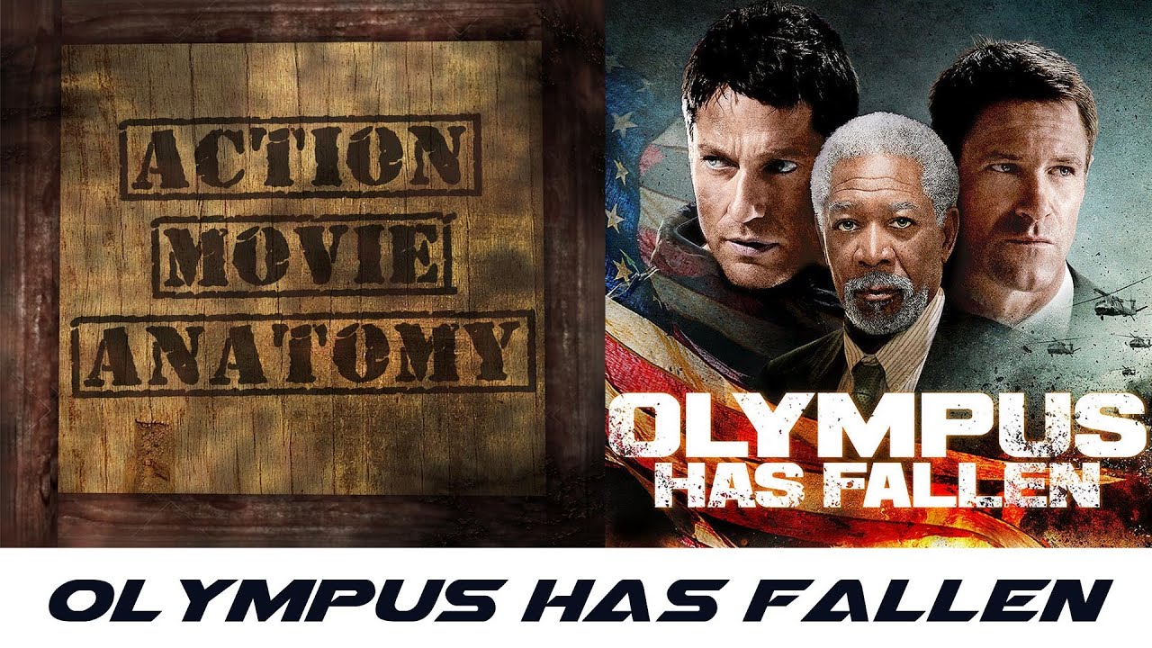Download Olympus Has Fallen (2013) Review | Action Movie Anatomy