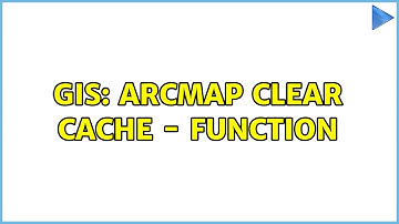 GIS: ArcMAP Clear Cache - Function (3 Solutions!!)