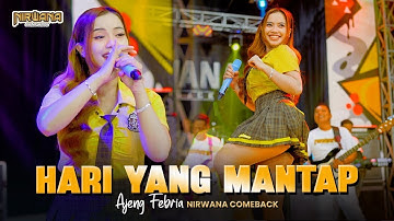 AJENG FEBRIA - HARI YANG MANTAP | OM NIRWANA COMEBACK (Official Music Video)