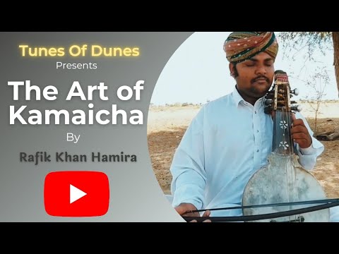 The Art Of Kamaicha Rafik Khan Hamira Original Soundtrack Tunes Of Dunes
