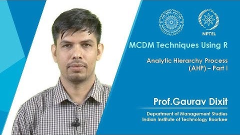 Analytic Hierarchy Process (AHP) - Part I