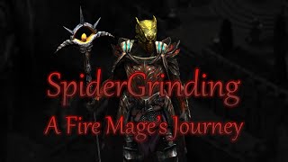 SpiderGrinding: A Fire Mage's Journey