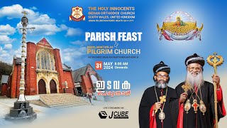 Parish Feast | The Holy Innocents' Indian Orthodox Church, Wales | May 31, 2024