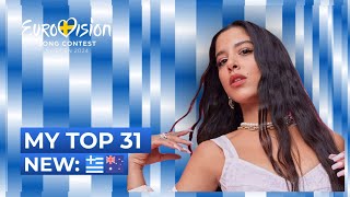 Eurovision 2024 | MY TOP 31 (so far) [NEW: 🇦🇺🇬🇷]