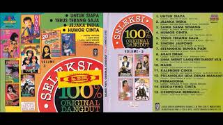 Seleksi 100% Original Dangdut Vol 3 Full Album