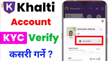 खल्तीमा खल्ती खाता / खल्ती केवाईसी प्रमाणीकरण / केवाईसी प्रमाणीकरण कसरी गर्ने?