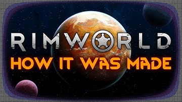 How RimWorld Was Made and Why it’s Not a Video Game