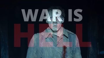 War is Hell - All Quiet on the Western Front