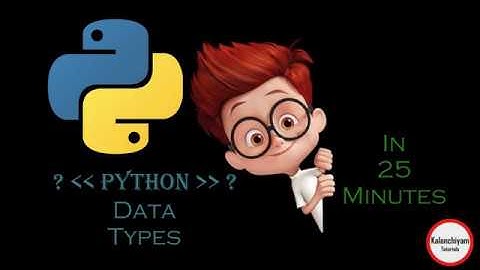 Python Data Types in 25 minutes(Tamil)