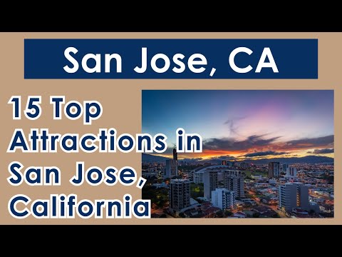 15 Top Attractions in San Jose   2022