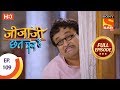 Jijaji Chhat Per Hai - Ep 109 - Full Episode - 8th June, 2018