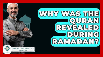 Why Was The Quran Revealed During Ramadan? - Islamic Knowledge Network