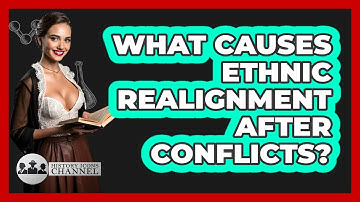 What Causes Ethnic Realignment After Conflicts?