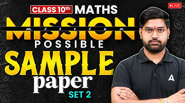 Mission Possible | CBSE Class 10 Maths Sample Paper | By Anand Sir