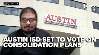 INTERVIEW: Austin ISD set to vote on consolidation, turnaround plans