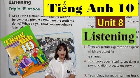 Tiếng Anh lớp 10 Unit 8 Listening - New Ways to Learn / HeartQueen Quyên Hoàng
